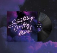 Purple Disco Machine: Something On My Mind -   -...