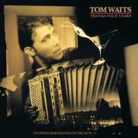 Tom Waits: Franks Wild Years (remastered) (180g)