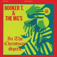 Booker T. & The MGs: In The Christmas Spirit (Limited...