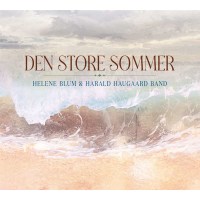 Helene Blum & Harald Haugaard: Den Store Sommer -   -...