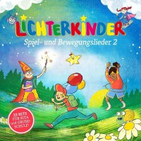 Lichterkinder: Spiel- und Bewegungslieder 2 -   - (CD / S)