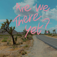 Rick Astley: Are We There Yet? (Coloured Vinyl) -   - (LP...