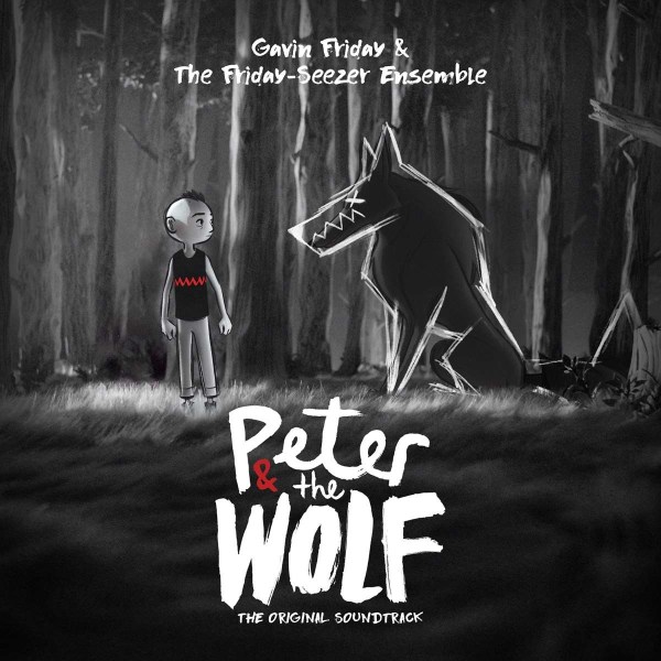 Gavin Friday & The Friday-Seezer Ensemble: Peter And The Wolf -   - (CD / P)