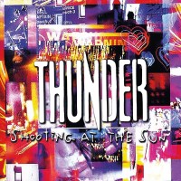 Thunder: Shooting At The Sun (Expanded Edition) -   - (CD...