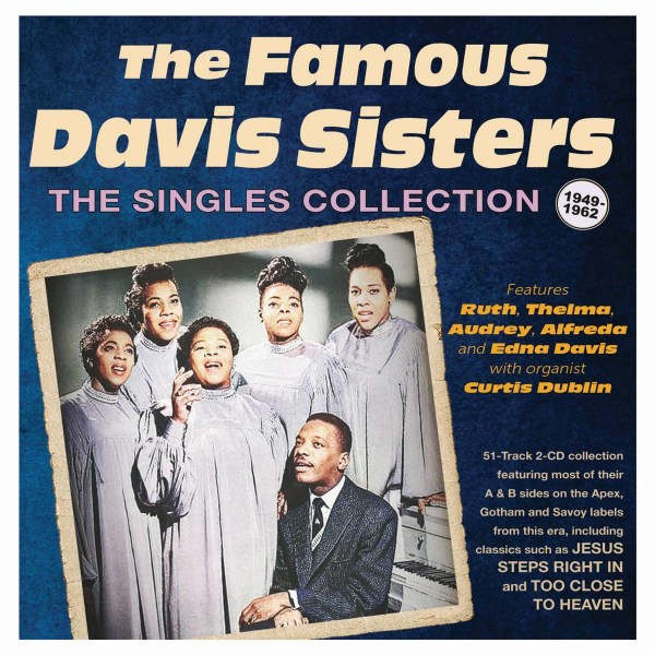 The Davis Sisters (aka Famous Davis Sisters): The Singles Collection 1949 - 1962