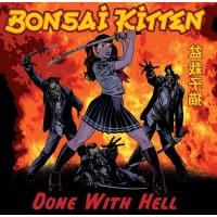 Bonsai Kitten: Done With Hell (180g) (Limited Edition)...