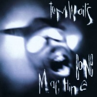 Tom Waits: Bone Machine -   - (CD / B)