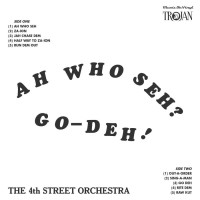 The 4th Street Orchestra: Ah Who Seh? Go-Deh! (180g) (Limited Numbered Edition) (Orange Vinyl) -   - (LP / A)