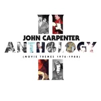 John Carpenter: Anthology II (Movie Themes 1976 - 1988) -...