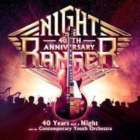 Night Ranger: 40 Years And A Night With The Contemporary...