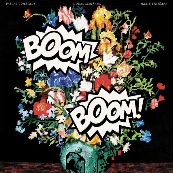 Pascal Comelade & Les Limiñanas: Boom Boom -   - (LP / B)