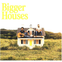 Dan + Shay: Bigger Houses -   - (LP / B)