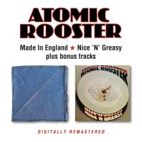 Atomic Rooster: Made In England / Nice N Greasy -   - (CD...