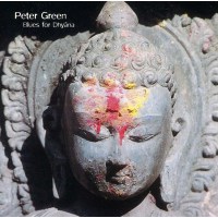 Peter Green: Blues For Dhyana -   - (CD / B)