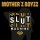 Motherz Boyzz: Slutmachine -   - (CD / S)