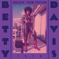 Betty Davis: Crashin From Passion (remastered) -   - (LP...