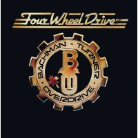 Bachman-Turner Overdrive: Four Wheel Drive -   - (CD / F)