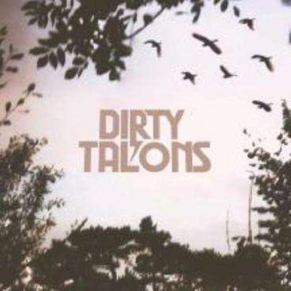 Dirty Talons: Dirty Talons -   - (CD / D)