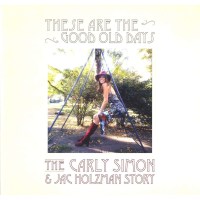 Carly Simon: These Are The Good Old Days: The Carly Simon...