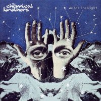 The Chemical Brothers: We Are The Night -   - (LP / W)