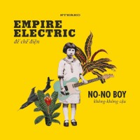 No-No Boy: Empire Electric -   - (LP / E)