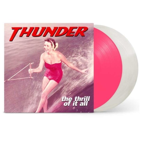 Thunder: The Thrill Of It All (Limited Expanded Edition) (Pink & Clear Vinyl)