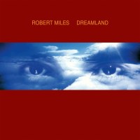 Robert Miles: Dreamland -   - (LP / D)