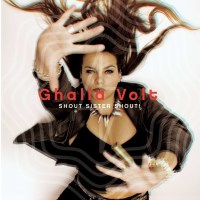 Ghalia Volt: Shout Sister Shout -   - (CD / S)