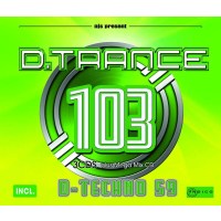 Various Artists: D.Trance 103 (incl. D-Techno 59) -   -...