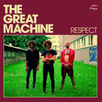 The Great Machine: Respect (Re-Release)