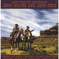 Music From The Westerns Of John Wayne & John Ford -...