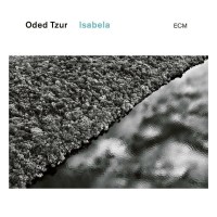 Oded Tzur: Isabela -   - (CD / I)