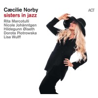 C?cilie Norby: Sisters In Jazz -   - (CD / S)