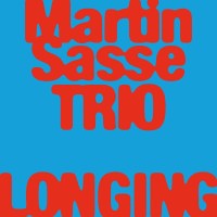 Martin Sasse: Longing -   - (CD / L)