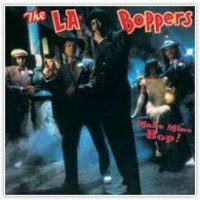 The L.A. Boppers: Make Mine Bop