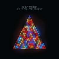 Shearwater: Jet Plane And Oxbow -   - (CD / J)