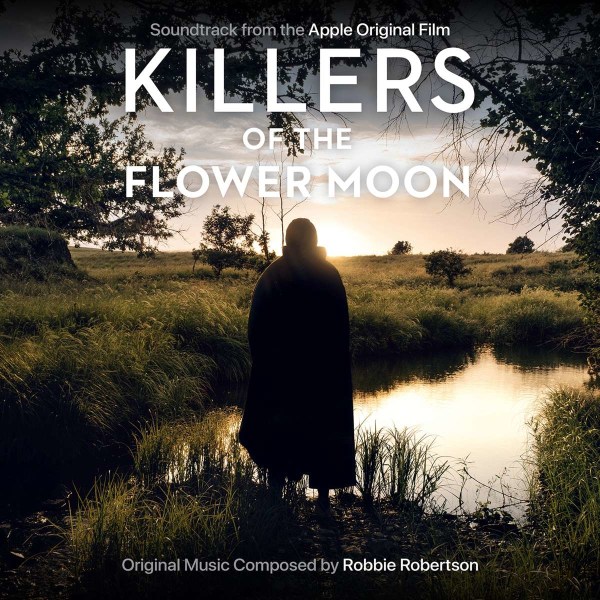 Robbie Robertson: Killers Of The Flower Moon -   - (CD / K)