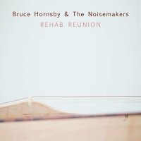 Bruce Hornsby: Rehab Reunion -   - (LP / R)