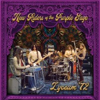 New Riders Of The Purple Sage: Lyceum 72 (50th...