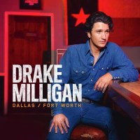 Drake Milligan: Dallas / Fort Worth -   - (CD / D)