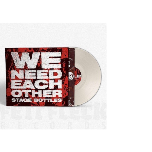 Stage Bottles: We Need Each Other (Limited Indie Edition) (Cream White Vinyl)