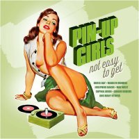 Various Artists: Pin-Up Girls: Not Easy To Get (180g)...