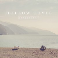 Hollow Coves: Wanderlust -   - (CD / W)