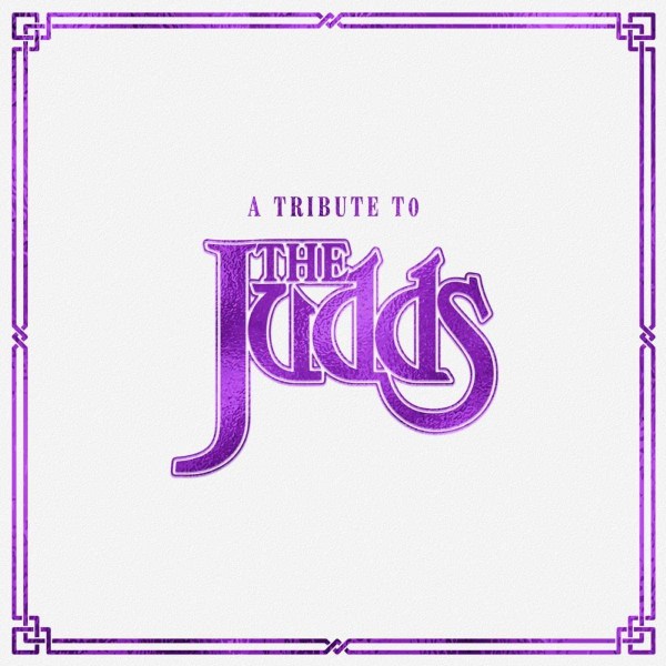 Various Artists: A Tribute To The Judds