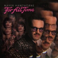 Mayer Hawthorne: For All Time -   - (CD / F)