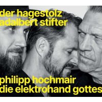 Philipp Hochmair und die Elektrohand Gottes: Der...