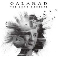 Galahad (England): The Long Goodbye