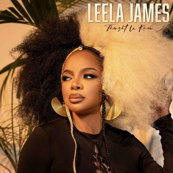 Leela James: Thought U Knew -   - (CD / T)