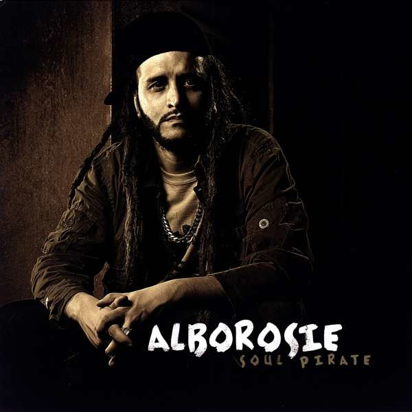 Alborosie: Soul Pirate (180g)