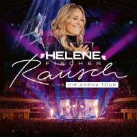 Helene Fischer: Rausch Live (Die Arena-Tour) -   -...